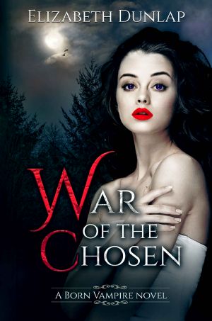 [Born Vampire 03] • War of the Chosen